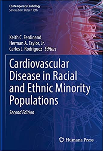 Cardiovascular Disease in Racial and Ethnic Minority Populations, 2nd Edition (Contemporary Cardiology) (Original PDF from Publisher)