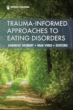 Trauma-Informed Approaches to Eating Disorders, 2nd Edition (EPUB)