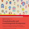 Transkulturelle und transkategoriale Kompetenz: Lehrbuch zum Umgang mit Vielfalt, Verschiedenheit und Diversity für Pflege-, Sozial- und Gesundheitsberufe, 3rd Edition (Original PDF from Publisher)