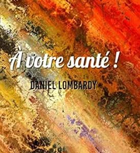 À votre santé !: Nouvelles (French Edition) (EPUB)