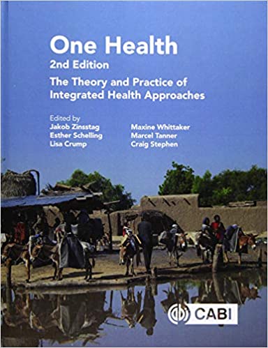 One Health: The Theory and Practice of Integrated Health Approaches, 2nd Edition (ORIGINAL PDF from Publisher)