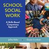 School Social Work: A Skills-Based Competency Approach (Original PDF from Publisher)