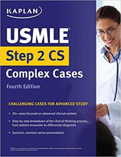 USMLE Step 2 CS Complex Cases: Challenging Cases for Advanced Study (USMLE Prep) 4th Edition