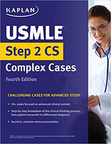 USMLE Step 2 CS Complex Cases: Challenging Cases for Advanced Study (USMLE Prep) 4th Edition