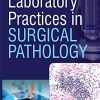 Principles & Interpretation of Laboratory Practices in Surgical Pathology (Original PDF from Publisher)