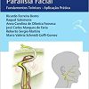 Tratado de Paralisia Facial: Fundamentos Teóricos – Aplicação Prática (Original PDF from Publisher)