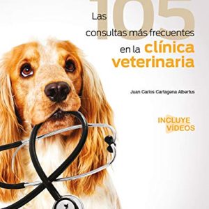 Las 105 Consultas más frecuentes en La Clínica Veterinaria (Servet/Edra) (EPUB3 + Converted PDF)