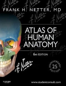 Netter’s Atlas of Human Anatomy: Including Student Consult Interactive Ancillaries and Study Guides, 6th Edition (Original PDF from Publisher)