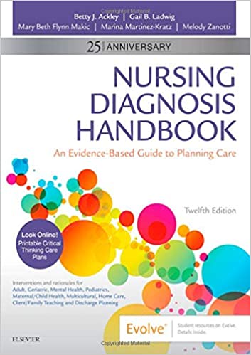 Nursing Diagnosis Handbook: An Evidence-Based Guide to Planning Care, 12th Edition (Original PDF from Publisher)
