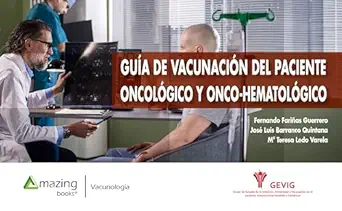 GUÍA DE VACUNACIÓN DEL PACIENTE ONCOLÓGICO Y ONCO-HEMATOLÓGICO (Vacunología) (Spanish Edition) (EPUB)