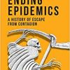 Ending Epidemics: A History of Escape from Contagion (Original PDF from Publisher)