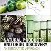 Natural Products and Drug Discovery: An Integrated Approach 1st Edition
