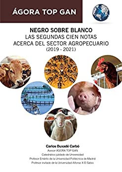 Negro sobre blanco. Las segundas cien notas acerca del sector agropecuario (2019 – 2021) (Spanish Edition) (EPUB)