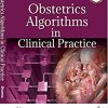 Obstetrics Algorithms In Clinical Practice (Original PDF from Publisher)