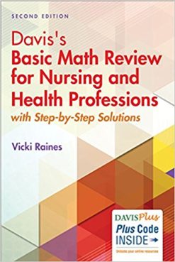 Davis’s Basic Math Review for Nursing and Health Professions: with Step-by-Step Solutions, 2nd Edition (Original PDF from Publisher)