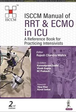 ISCCM Manual of RRT and ECMO in ICU: A Reference Book for Practicing Intensivists, 2ed (Original PDF from Publisher)