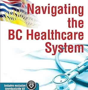 Navigating the BC Healthcare System (Healthcare Series) (EPUB)