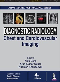 Diagnostic Radiology: Chest and Cardiovascular Imaging, 4th Edition (Original PDF from Publisher)