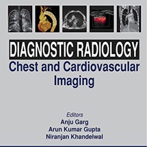 Diagnostic Radiology: Chest and Cardiovascular Imaging, 4th Edition (Original PDF from Publisher)