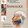 Master Techniques in Otolaryngology – Head and Neck Surgery: Rhinology (EPUB)