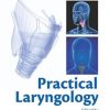 Practical Laryngology, 1ed (Original PDF from Publisher)