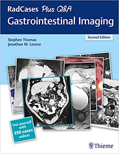 RadCases Plus Q&A Gastrointestinal Imaging, 2nd Edition (Original PDF from Publisher)