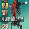 Musculoskeletal Examination, 2nd Edition (Original PDF from Publisher)