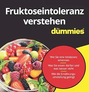Fruktoseintoleranz für Dummies (German Edition) (EPUB)