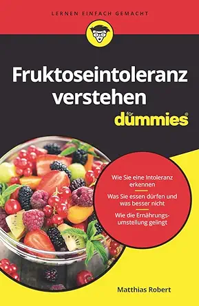 Fruktoseintoleranz für Dummies (German Edition) (EPUB)