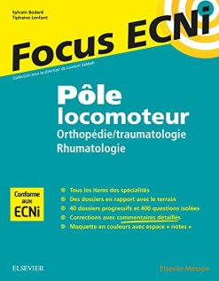 Pôle locomoteur : orthopédie/traumatologie – rhumatologie: Apprendre et raisonner pour les ECNi (Original PDF from Publisher)