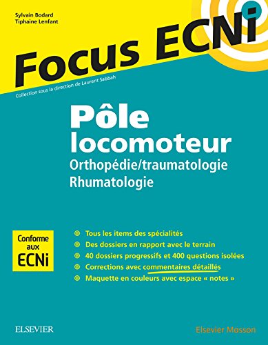 Pôle locomoteur : orthopédie/traumatologie – rhumatologie: Apprendre et raisonner pour les ECNi (Original PDF from Publisher)