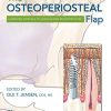 The Osteoperiosteal Flap: A Simplified Approach to Alveolar Bone Reconstruction (EPUB)