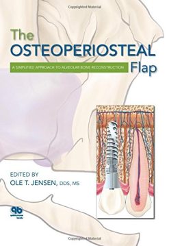 The Osteoperiosteal Flap: A Simplified Approach to Alveolar Bone Reconstruction (EPUB)