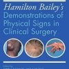 Hamilton Bailey’s Physical Signs: Demonstrations of Physical Signs in Clinical Surgery, 19th Edition (Original PDF from Publisher)