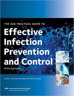 The ADA Practical Guide to Effective Infection Prevention and Control, Fifth Edition (EPUB)