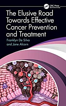 The Elusive Road Towards Effective Cancer Prevention and Treatment (Original PDF from Publisher)