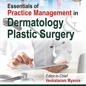 Essentials of Practice Management in Dermatology & Plastic Surgery (Original PDF from Publisher)