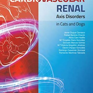 Cardiovascular–Renal Axis Disorders in Cats and Dogs (EPUB+Converted PDF)