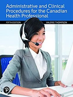 Administrative and Clinical Procedures for the Canadian Health Professional, 5th Edition (Original PDF from Publisher)