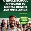 A Whole School Approach to Mental Health and Well-being (Positive Mental Health), 2nd Edition (EPUB)