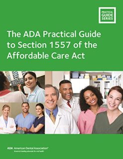 The ADA Practical Guide to Section 1557 of the Affordable Care Act (PDF)