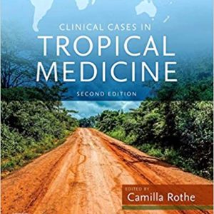 Clinical Cases in Tropical Medicine, Second Edition (True PDF)