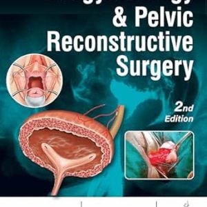Urogynecology & Pelvic Reconstructive Surgery, 2nd edition (Original PDF from Publisher)