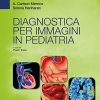 Diagnostica per immagini in pediatria (EPUB2 + Converted PDF)