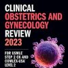 Clinical Obstetrics/Gynecology Review 2023: For USMLE Step 2 CK and COMLEX-USA Level 2 (USMLE Prep) (ePub)