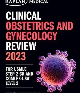 Clinical Obstetrics/Gynecology Review 2023: For USMLE Step 2 CK and COMLEX-USA Level 2 (USMLE Prep) (ePub)