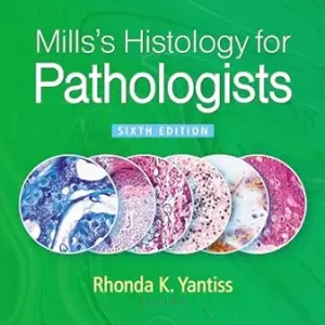 Mills’s Histology for Pathologists, 6th edition (EPUB)