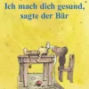 Ich mach dich gesund, sagte der Bär: Die Geschichte, wie der kleine Tiger einmal krank war (German Edition) (EPUB)