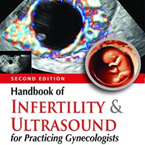 Handbook of Infertility & Ultrasound for Practicing Gynecologists, 2nd Edition (Original PDF from Publisher)