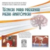 Técnicas para preservar piezas anatómicas (Spanish Edition) (EPUB)